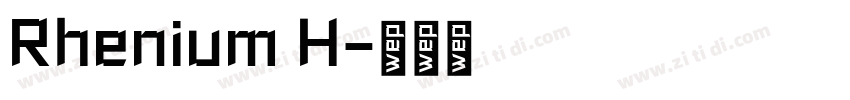 Rhenium H字体转换